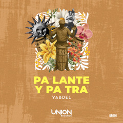 UR616 - Yabdel - Pa lante y Pa tra