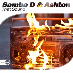 Samba D & Ashton - That Sound