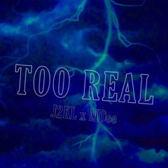 J2KL Ft. MDee - Too Real