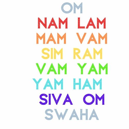 Stream Healing Mantra Om Nam Lam Mam Vam Sim Ram Vam Yam Yam Ham Siva Om by  Green Sakthi | Listen online for free on SoundCloud