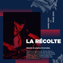 La Récolte - Mars 2020