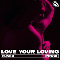FunkU - Love Your Loving