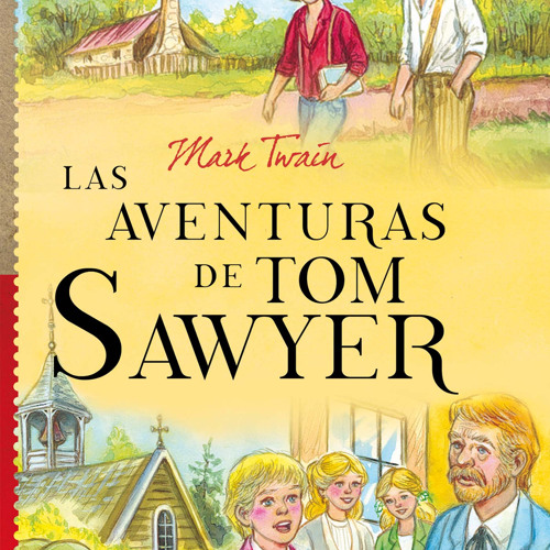 Stream ePub/Ebook Las aventuras de Tom Sawyer BY : Mark Twain by  Cynthiamartinez1981 | Listen online for free on SoundCloud