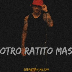 Sebastián milion - "otro ratito más"