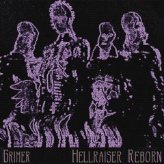 GRIMER - HELLRAISER REBORN (CLIP)