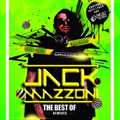 JACK MAZZONI THE BEST OF 2016 - 2020 (200 REMIXES)