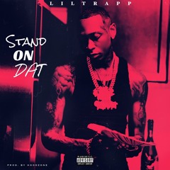 Stand On Dat (Prod. by Hoodzone)