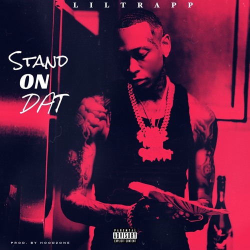 Stand On Dat (Prod. by Hoodzone)