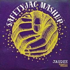 Jaydee Vs Chuck Roberts - Let There Be Plastic Dreams (SafetyJac MAshUp)
