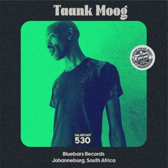 House Saladcast 530 | Taank Moog