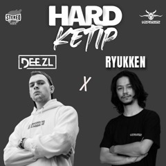 STEREOGANG : HARDKETIP#33 Deezl & Ryukken