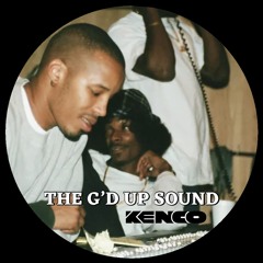 The G'd Up Sound - Kenco