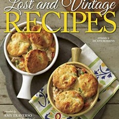 Read EBOOK 💖 Yankee's Lost & Vintage Recipes by  The Editors of Yankee Magazine,Amy