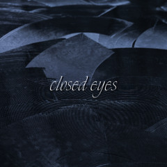 closed eyes (prod. Ermin Acoustics)