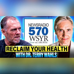 570 WSYR "YOUR HEALTH MATTERS" Ep #17: Terry Wahl's - Reclaim Your Health | The Wahl's Protocol