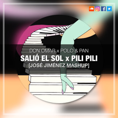 Don Omar  x Polo & Pan - Salio El Sol x Pili Pili (Jose Jimenez Mashup)[Free]  [Copyright Filtered]