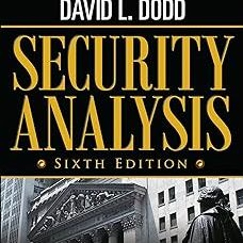 ? ePUB Security Analysis: Sixth Edition, Foreword by Warren Buffett (Security Analysis Prior Ed