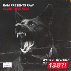 RAM presents RAW - Something Else