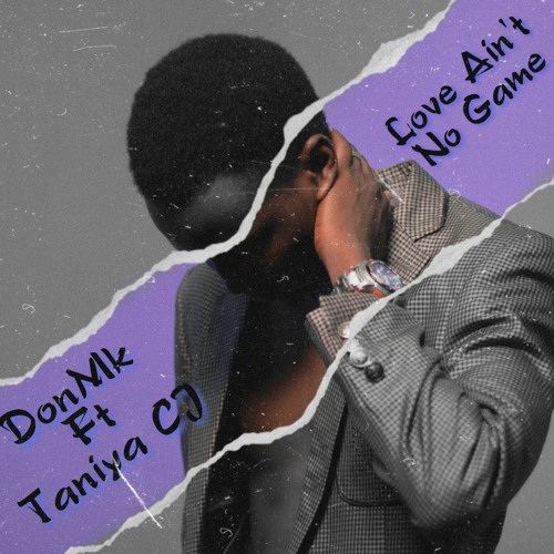 Donmk X Taniya Cj Love Aint No Game Prod By Unluckyking By Donmk