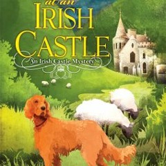 (PDF) Download Murder at an Irish Castle BY : Ellie Brannigan