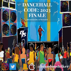 DANCEHALL CODE 2023 FINALE | DANCEHALL MIX