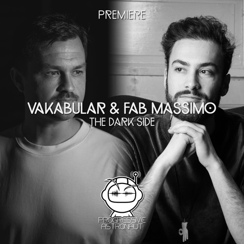 PREMIERE: Vakabular & Fab Massimo - The Dark Side [Stil Vor Talent]