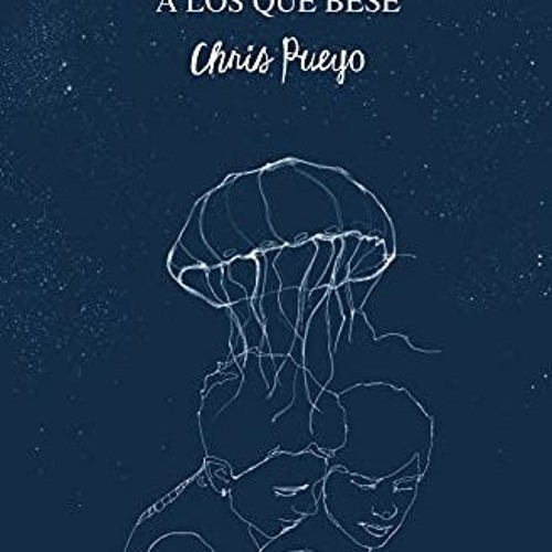 VIEW EBOOK EPUB KINDLE PDF Hombres a los que besé (Spanish Edition) by  Chris Pueyo 📔