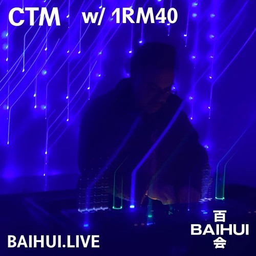 CTM w/ 1RM40 (24/11/20) BAIHUI RADIO