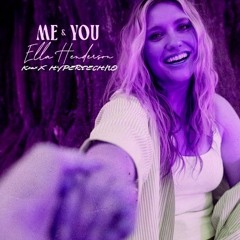 Ella Henderson - Me & You (KbaxX HYPERTECHNO REMIX)