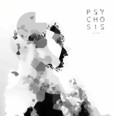 Psychosis