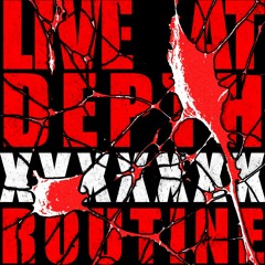 Live @ Depth x Routine