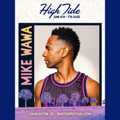 MikeWawa Live at High Tide Festival 2025 – Charleston SC