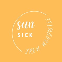 "Sun Sick" (prod. GDE & Mars)