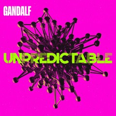 Gandalf - Unpredictable