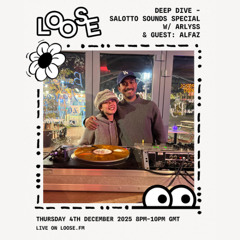 Deep Dive - Salotto Sounds Special w/ ARLYSS & guest: Alfaz  - 4 Dec 25