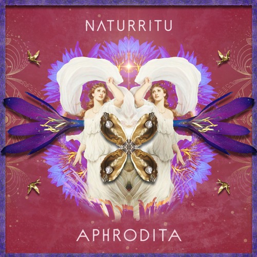 N Λ T U R R I T U - Aphrodita (Tantric Psilocybin Ceremony) / (Soundhealing / Meditation Mix)