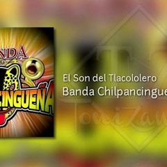 El Son del Tlacololero • Banda Chilpancingueña