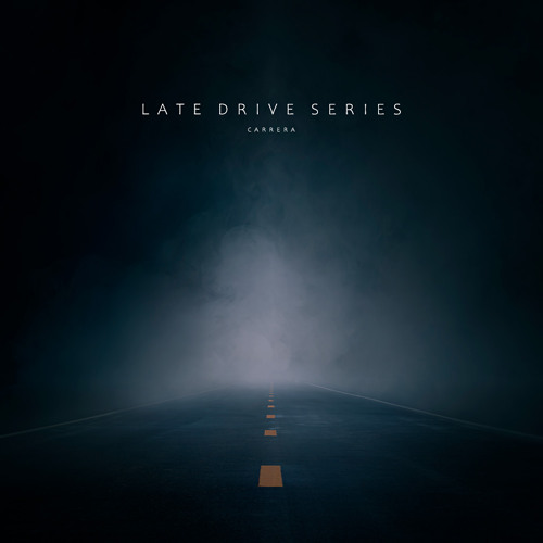 LATE DRIVE SERIES #1