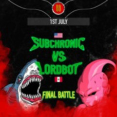 Subchronic vs Lordbot | Lordbot WIN