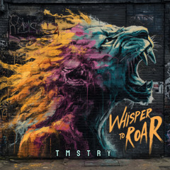 Whisper To Roar