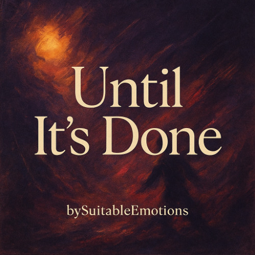 Until It’s Done v4