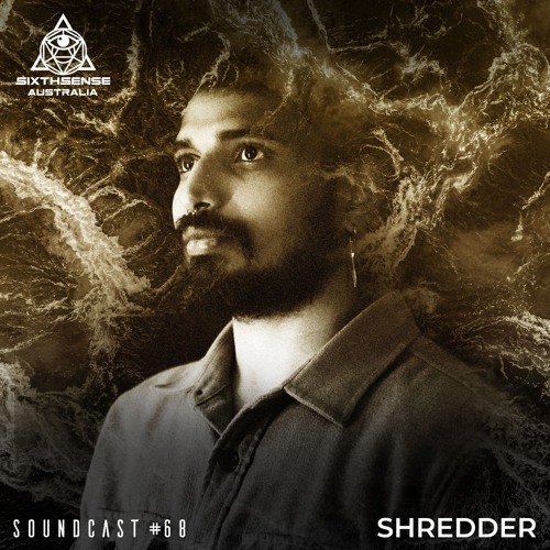 Soundcast #68 - Shredder (IN/AU)