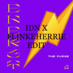 THE PURGE ENERGY - (IDN X FLINKEHERRIE EDIT)v1