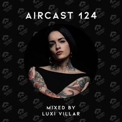 AIRCAST 124 | LUXI VILLAR