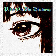PILLS ON THE HIGHWAY - [prod. tpl]
