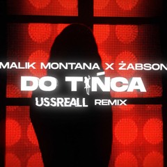 Malik Montana X Żabson - Do Tańca (USSREALL BOOTLEG)