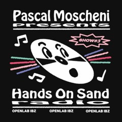 Hand On Sand Radio 03 - Pascal Moscheni