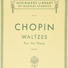 READ EBOOK 📥 Chopin: Waltzes For the Piano vol. 27 by  Rafael Joseffy &  Frederic Ch