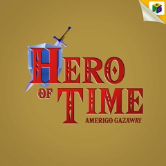 Amerigo Gazaway - Hero Of Time (Zelda 35th Anniversary Tribute)