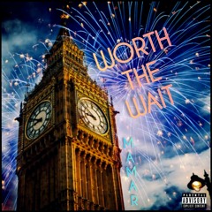 Worth The Wait (prod. WesOnTheBeat)